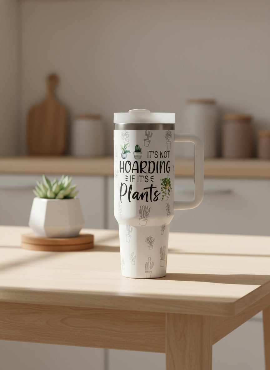 40 oz " It's Not Hoarding If It's Plants" Tumbler | Stainless Steel BPA-Free Water Bottle | Straw, Lid, and Cleaner | Travel Mug
